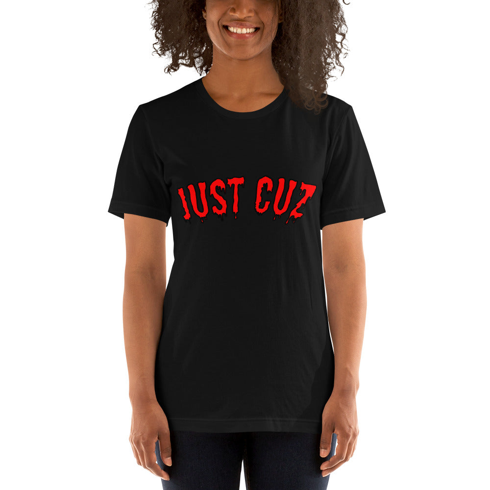 Just Cuz T-Shirt